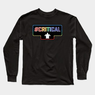 Hashtag Critical Long Sleeve T-Shirt